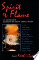 Spirit & flame : an anthology of contemporary African American poetry /