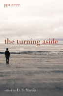 The turning aside : ther kingdom poets book of contemporary Christian poetry /