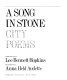 A song in stone : city poems /