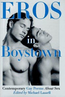 Eros in boystown : contemporary gay poems about sex /