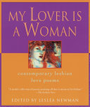 My lover is a woman : contemporary lesbian love poems /