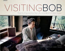 Visiting Bob : poems inspired by the life and work of Bob Dylan /