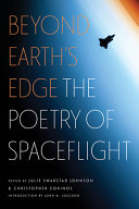 Beyond Earth's edge : the poetry of spaceflight /