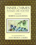 Inner chimes : poems on poetry /