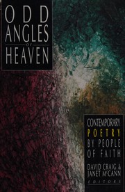 Odd angles of heaven : contemporary poetry by people of faith /