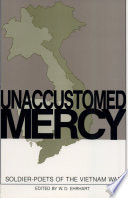 Unaccustomed mercy : soldier-poets of the Vietnam War /