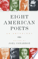 Eight American poets : Theodore Roethke, Elizabeth Bishop, Robert Lowell, John Berryman, Anne Sexton, Sylvia Plath, Allen Ginsberg, James Merrill : an anthology /