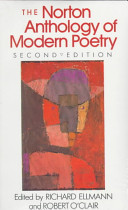 The Norton anthology of modern poetry /