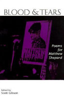 Blood & tears : poems for Matthew Shepard /