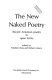 The New naked poetry : recent American poetry in open forms /