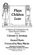 Plays children love : a treasury of contemporary and classic plays for children /