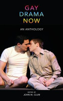 Gay drama now : an anthology /