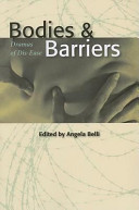 Bodies and barriers : dramas of dis-ease /