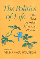 The Politics of life : four plays /