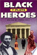 Black heroes : seven plays /