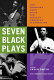 Seven Black plays : the Theodore Ward Prize for African American Playwriting /