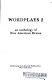 Wordplays 2 : an anthology of new American drama.