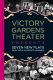 Victory Gardens Theater presents seven new plays from the Playwrights Ensemble /