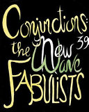 Conjunctions 39 : the new wave fabulists /