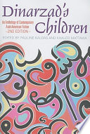 Dinarzad's children : an anthology of contemporary Arab American fiction /