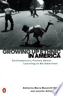 Growing up ethnic in America : contemporary fiction about learning to be American /