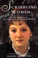 Scribbling women : short stories by 19th century American women /