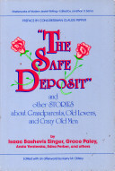 "The Safe deposit and other stories about grandparents, old lovers, and crazy old men /