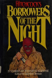 Alfred Hitchcock's borrowers of the night /