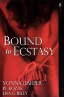 Bound to ecstasy /