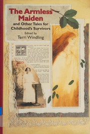 The armless maiden and other tales for childhood's survivors /