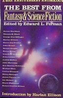 The Best from Fantasy & science fiction : a 40th anniversary anthology /