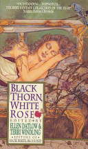 Black thorn, white rose /