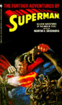 The Further adventures of Superman /