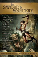 The sword & sorcery anthology /