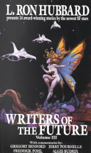 L. Ron Hubbard presents Writers of the future. 14 great new tales from the Writers of the future international talent search, plus essays on the art and craft of writing /