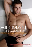 Big man on campus : gay erotic stories /