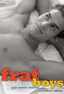 Frat boys : gay erotic stories /
