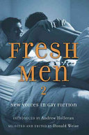 Fresh men 2 : new voices in gay fiction /