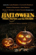 Halloween : magic, mystery, and the macabre /