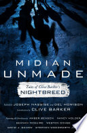 Midian unmade : tales of Clive Barker's Nightbreed /