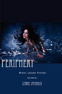 Periphery : erotic lesbian futures /