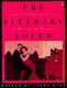 The Literary lover : great contemporary stories of passion and romance /