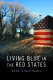 Living blue in the red states /