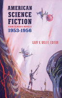 American science fiction : four classic novels, 1953-1956 /