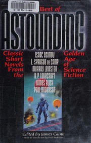 The Best of Astounding : classic short novels from the golden age of science fiction /