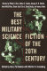 The best military science fiction of the 20th century /