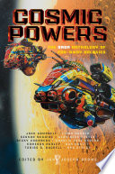 Cosmic powers : the Saga anthology of far-away galaxies /