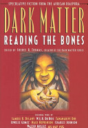 Dark matter : reading the bones /