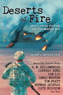 Deserts of fire : speculative fiction and the modern war /