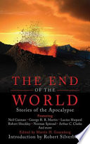 The end of the world : stories of the apocalypse /